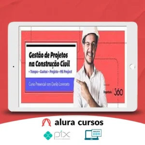Curso 360: Gestão de Projetos - Danilo Lorenceto