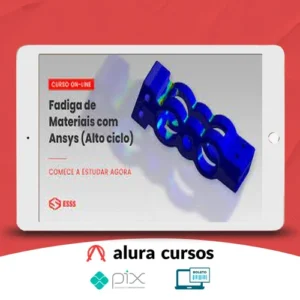 Curso de Fadiga de Materiais com Ansys (Alto Ciclo) - Iesss