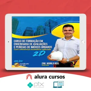 Curso de Formação em Engenharia de Avaliações e Perícias de Imóveis Urbanos com inferência estatística aplicada - Murilo Reis