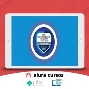 ISO 27001: Curso completo para certificação EXIN ISFS - Cláudio Dodt
