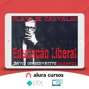 Educação Liberal - Olavo de Carvalho