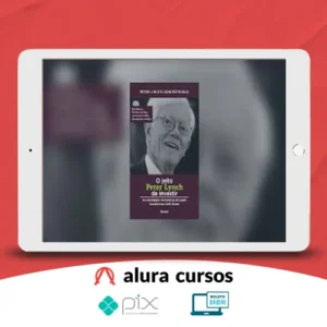 O Jeito Peter Lynch de Investir - Peter Lynch