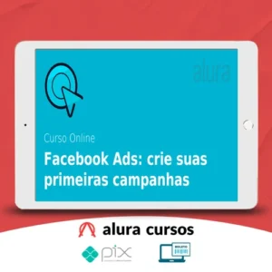 Facebook ADS: Crie Anúncios que Geram Resultados - Alura